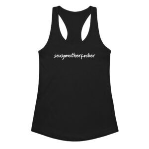 Sexymotherf*cker Women’s fitted racerback tank top