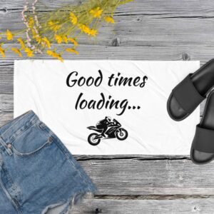 Good Times Loading, Towel