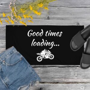 Good Times Loading, Towel