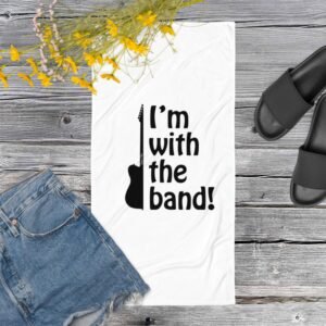 I'm With The Band! Towel