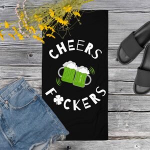 Cheers F*ckers Towel