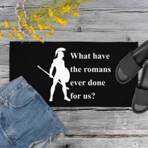 What Have The Romans Ever Done For Us?, Towel
