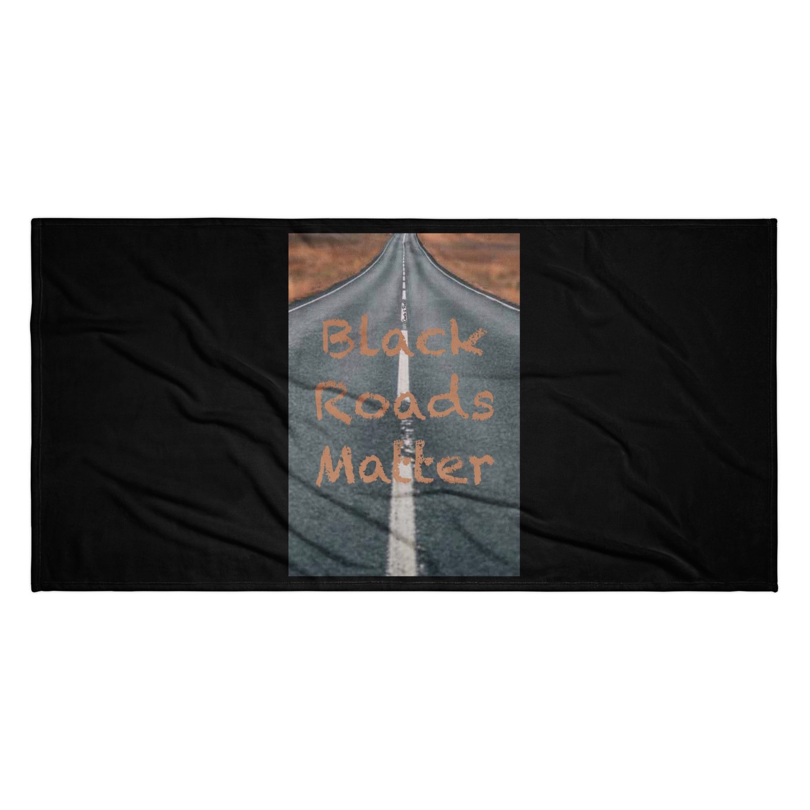 Black Roads Matter, Towel
