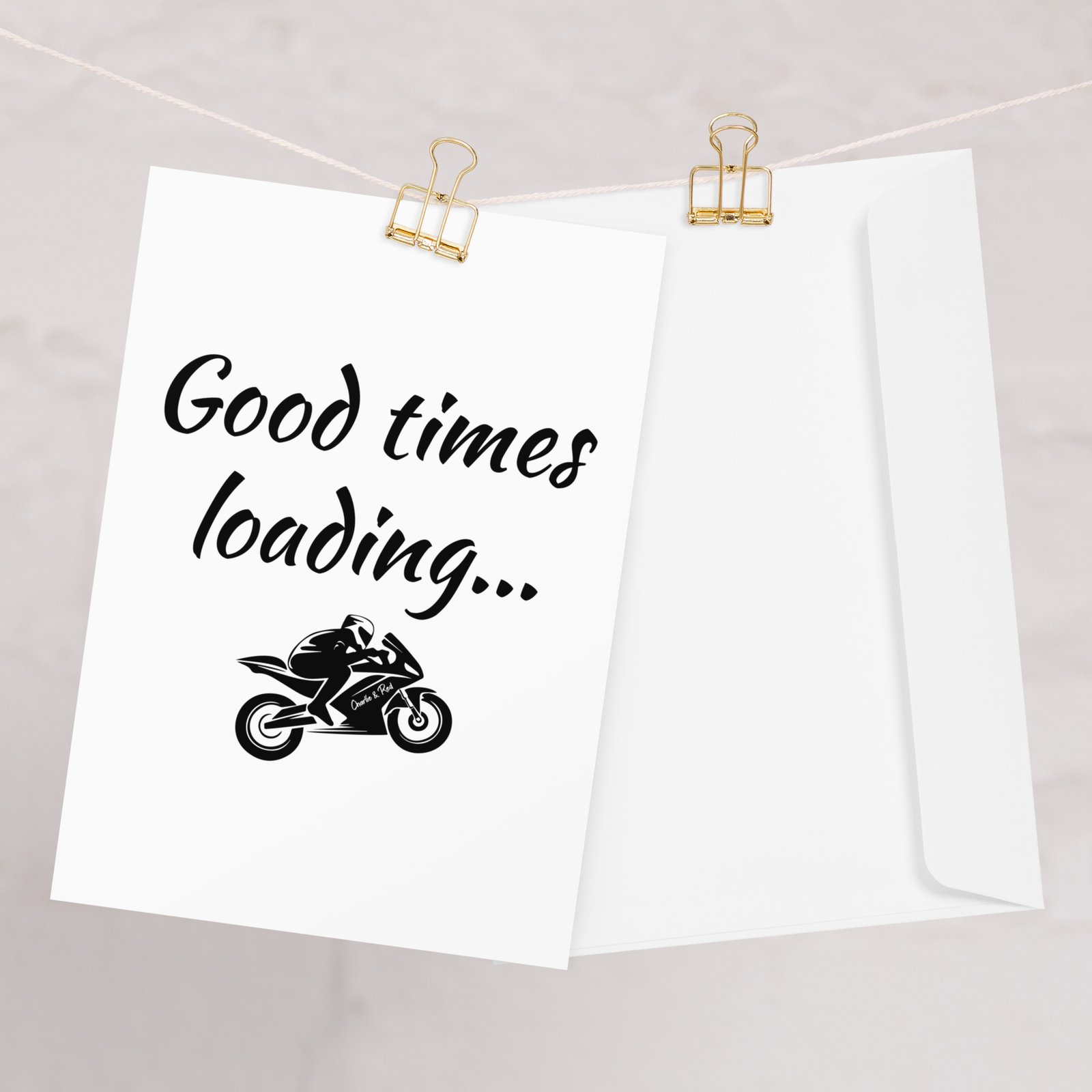 Good Times Loading, Greeting card