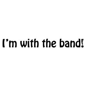 I’m With The Band! (2)