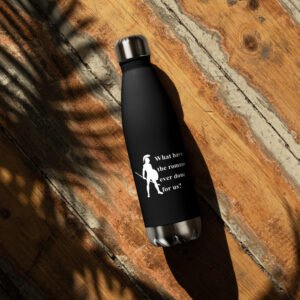 What Have The Romans Ever Done For Us?, Stainless steel water bottle