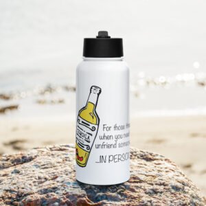Tequila, for when you need to unfriend someone in person, Stainless steel water bottle with a straw lid