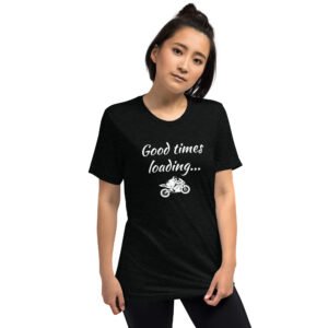 Good Times Loading, Short sleeve t-shirt