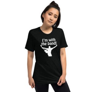 I'm With The Band! Short sleeve t-shirt