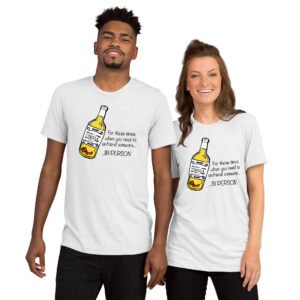 Tequila, for when you need to unfriend someone in person, Short sleeve t-shirt