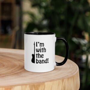 I'm With The Band! Mug with Color Inside
