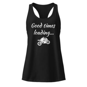 Good Times Loading, Women’s fitted racerback tank top