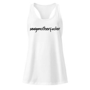 Not a Sexymotherf*cker Women’s fitted racerback tank top