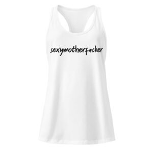 Sexymotherf*cker Women’s fitted racerback tank top